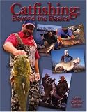 Catfishing: Beyond The Basics (Beyond the Basics)