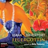 Feuerg&ouml;ttin - Roman - 6 CDs - Kiana Davenport