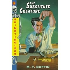 The Substitute Creature (Spinetinglers)