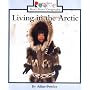 Living in the Arctic (Rookie Read-About Geography)