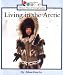 Books : Living in the Arctic (Rookie Read-About Geography)