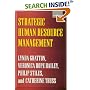 Strategic Human Resource Management: Corporate Rhetoric and Human Reality