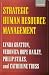 Strategic Human Resource Management: Corporate Rhetoric and Human Reality