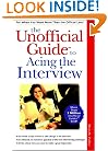 The Unofficial Guide to Acing the Interview