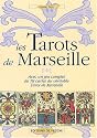Les Tarots de Marseille : Avec un jeu complet de 78 cartes du véritable Tarot de Marseille (1Jeu)