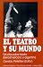 Book El Teatro Y Su Mundo: Estudios Sobre Teatro Iberoamericano Y Argentino (Coleccion Estudios de Teatro Argentino E Iberoamericano)