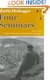 Four Seminars (Studies in Continental Thought)
