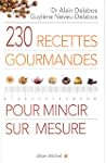 230 recettes gourmandes pour mincir s...