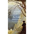 Le Lied : Po�tes et paysages. Schubert, Schumann, Brahms, Wolf, Mahler...