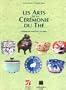 Les arts de la ceremonie du the