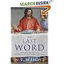The Last Word: Beyond the Bible Wars to a New Understanding of the Authority of Scripture