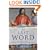 The Last Word: Beyond the Bible Wars to a New Understanding of the Authority of Scripture