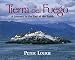 Tierra Del Fuego: A Journey to the End of the Earth