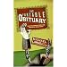 The Portable Obituary: How the Famous, Rich, and Powerful Really Died