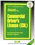 Commercial Driver's License (CDL) (Career Examination Ser. ; Vol. C-295))