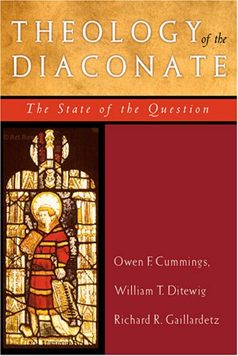 Theology of the Diaconate: The State of the Question under Catholicism in The Books Store