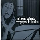 In London: Arranged and Conducted by Johnny Keating by Caterina Valente