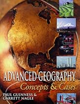 Advanced Geography: Concepts and Cases (Advanced Geography)