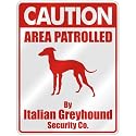 CAUTION " AREA PATROLLED BY ITALIAN GREYHOUND SECURITY CO. " PARKING SIGN DOG