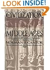 The Civilization of the Middle Ages: A Completely Revised and Expanded Edition of Medieval History