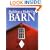 Building a Multi-Use Barn: For Garage, Animals, Workshop, Studio