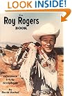 The Roy Rogers Book: A Reference : Trivia Scrapbook