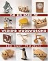 The Big Book of Weekend Woodworking: 150 Easy Projects (Big Book of ... Series)