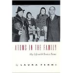 Atoms in the Family: My Life with Enrico Fermi book cover