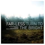 Far-Less -  Turn to the Bright