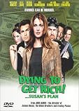Dying To Get Rich - Susan`s Plan