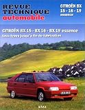 Revue Technique Automobile, num&eacute;ro 702 : Citroen BX 15 - 16 - 19 Essence