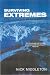 Surviving Extremes