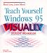 Teach Yourself Windows 95 Visually Student Workbook