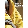  War in Darfur and the Search for Peace (Studies in Global Equity, Darfur)  by Julie Flint, Ali Haggar, Musa Abdel Jalil, and Roland Marchal
