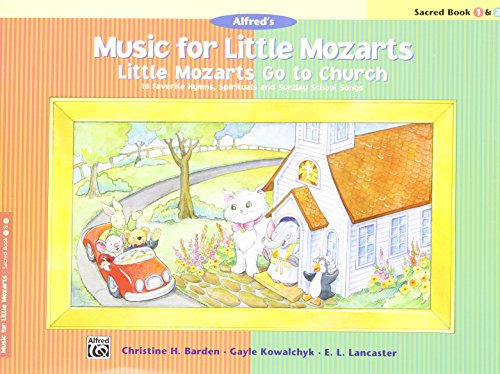 music for little mozarts little mozarts go to church bk 1 2 10 favorite hymns spirituals and sunday school