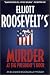 Murder at the President's Door  An Eleanor Roosevelt Mystery (Eleanor Roosevelt Mysteries)