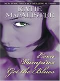 Even Vampires Get the Blues (Signet Eclipse)