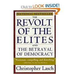 The Revolt of the Elites and the Betrayal of Democracy