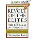 The Revolt of the Elites: And the Betrayal of Democracy