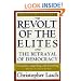 The Revolt of the Elites and the Betrayal of Democracy