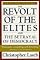 The Revolt of the Elites and the Betrayal of Democracy