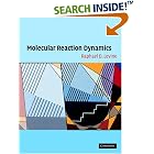 Click here to buy Molecular Reaction Dynamics by  Raphael D. Levine.