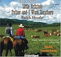 Father and I Were Ranchers (The Little Britches Series Book 1) [UNABRIDGED]  (The Little Britches Series Book 1)