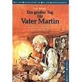 Ein grosser Tag f�r Vater Martin. Lieder- und Textheft: Ein gro�er Tag f�r Vater Martin: Ein H�r- und Singspiel. Text- und Notenausgabe zur H�r- und Singspielcassette