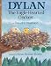 Dylan the Eagle Hearted Chicken: The Eagle-Hearted Chicken