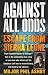 Against All Odds: Escape from Sierra Leone