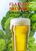 Mastering Homebrewing: Beer Maker's Bible