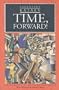 Time, Forward! (European Classics)