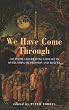 We Have Come Through: 100 Poems Celebrating Courage in Overcoming Depression and  Trauma