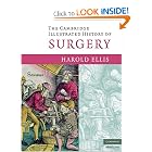 Click here to buy Cambridge Illustrated History of Surgery by Harold Ellis.